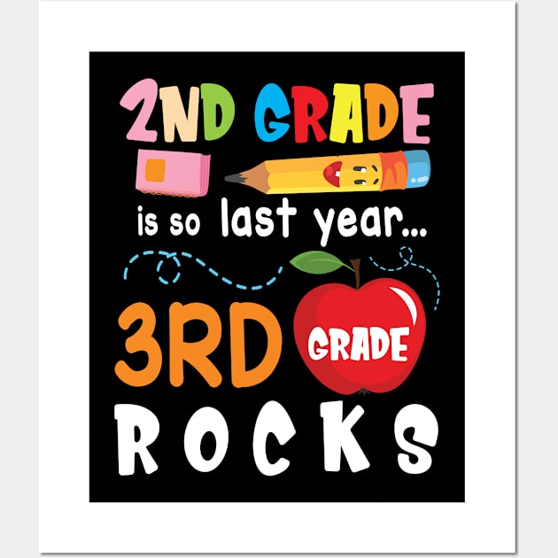 2nd Grade Is So Last Year 3rd Grade Rocks Students To School Wall Art by bakhanh123